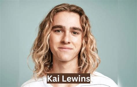 kai lewins born|Actor Kai Lewins Biography, Height, Facts & LIfe。